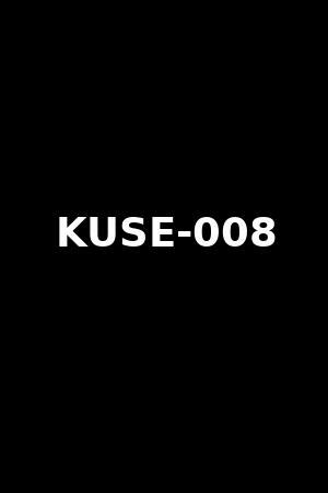 kuse-008|Watch kuse